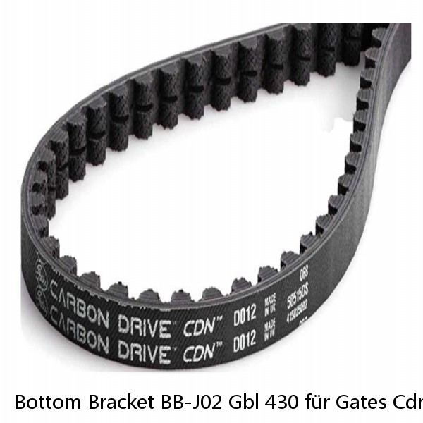 Bottom Bracket BB-J02 Gbl 430 für Gates Cdn Belt Drive 2502812002 XLC Fixed Bike